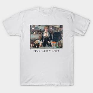 Edouard Manet- A Bar at the Folies- Bergere T-Shirt